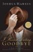 I Kissed Dating Goodbye by Josh Harris - click to buy