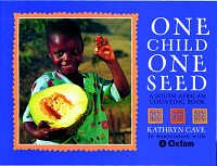 South African childrens literature - One Child One Seed - click to buy from Kalahari.net