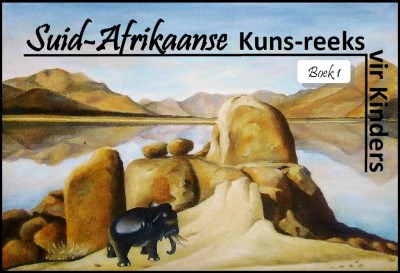 South African Art Series for children (Afrikaans) Boek 1